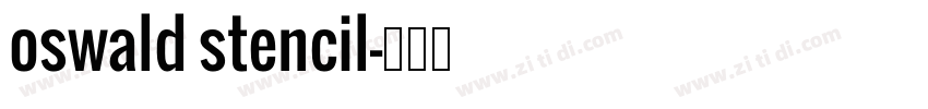 oswald stencil字体转换